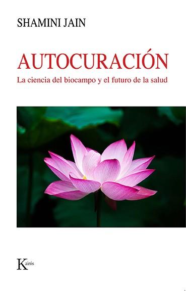 Autocuración | 9788499889535 | Jain, Shamini | Librería Castillón - Comprar libros online Aragón, Barbastro