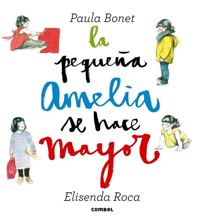La pequeña Amelia se hace mayor | 9788498259094 | Roca, Elisenda | Librería Castillón - Comprar libros online Aragón, Barbastro