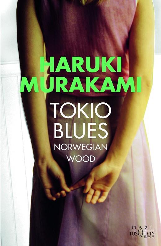 Tokio Blues | 9788490664445 | Murakami, Haruki | Librería Castillón - Comprar libros online Aragón, Barbastro