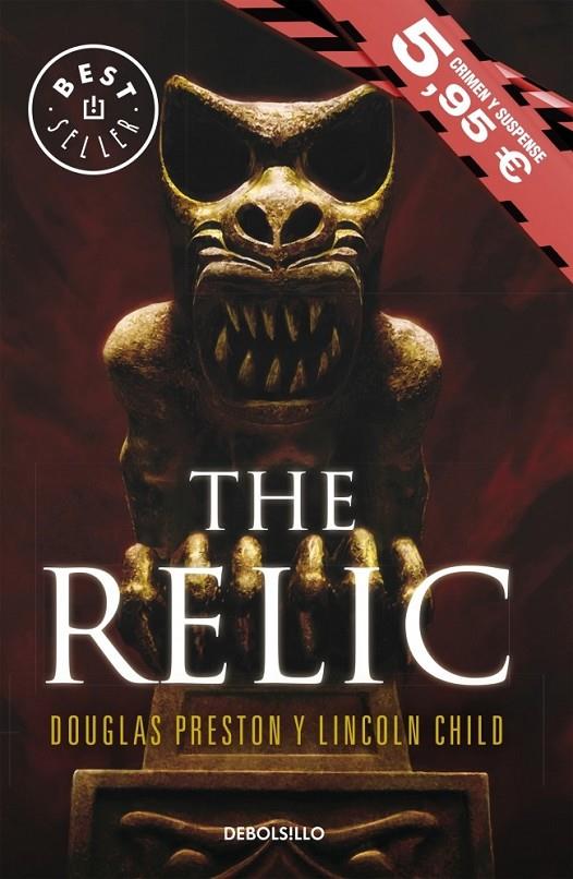 The Relic (El ídolo perdido) - Campaña 5.95 | 9788490625125 | PRESTON, DOUGLAS; CHILD, LINCOLN | Librería Castillón - Comprar libros online Aragón, Barbastro