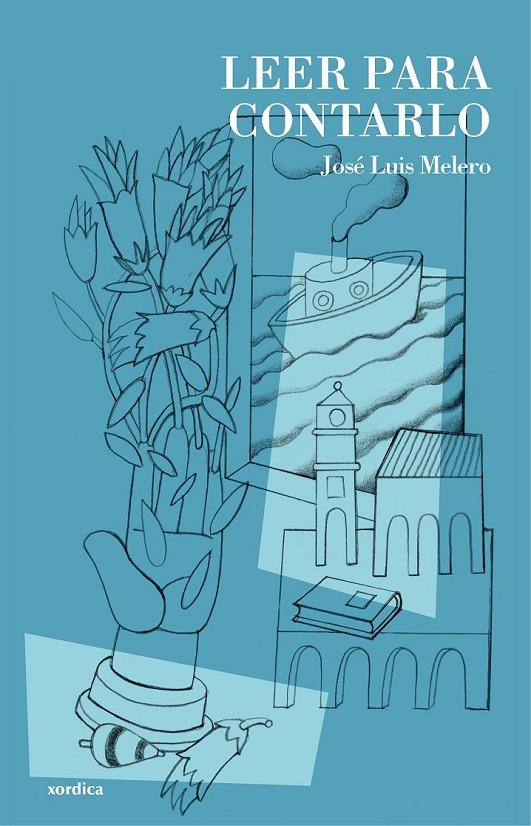 Leer para contarlo | 9788416461004 | Melero Rivas, José Luis | Librería Castillón - Comprar libros online Aragón, Barbastro