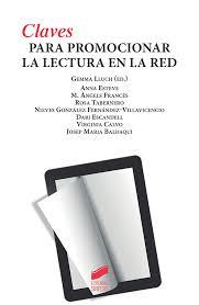 CLAVES PARA PROMOCIONAR LA LECTURA EN LA RED | 9788491712848 | LLUCH, GEMMA | Librería Castillón - Comprar libros online Aragón, Barbastro