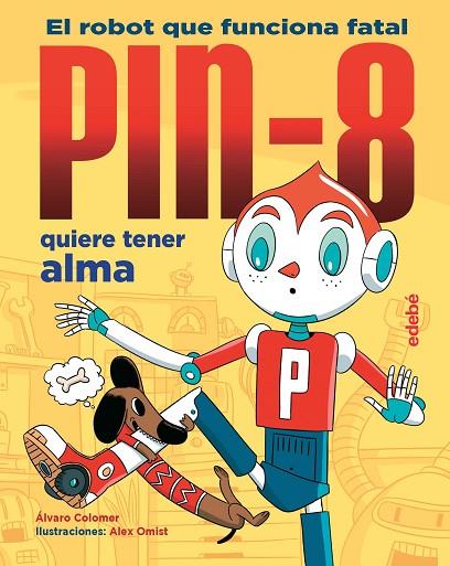 PIN-8 QUIERE TENER ALMA | 9788468346878 | Colomer Moreno, Álvaro | Librería Castillón - Comprar libros online Aragón, Barbastro