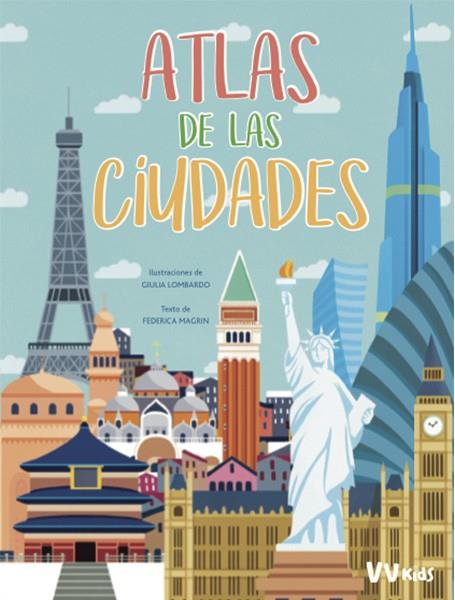 ATLAS DE CIUDADES (VVKIDS) | 9788468258836 | Magrin, Federica | Librería Castillón - Comprar libros online Aragón, Barbastro