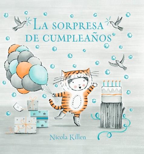 La sorpresa de cumpleaños | 9788448866952 | Killen, Nicola | Librería Castillón - Comprar libros online Aragón, Barbastro