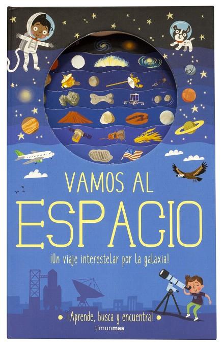 Vamos al espacio | 9788408196969 | Knapman, Timothy ; Robins, Wesley | Librería Castillón - Comprar libros online Aragón, Barbastro