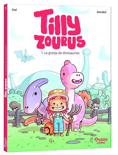 Tilly Zourus - La granja de dinosaurios | 9791039534543 | Ced | Librería Castillón - Comprar libros online Aragón, Barbastro