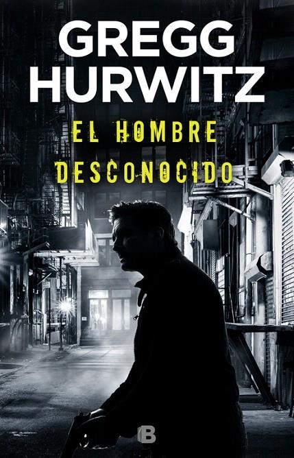El hombre desconocido (Huérfano X 2) | 9788466664509 | Hurwitz, Gregg | Librería Castillón - Comprar libros online Aragón, Barbastro