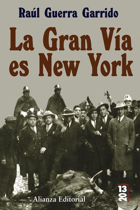 GRAN VIA ES NEW YORK, LA - 13 20 | 9788420666372 | GUERRA GARRIDO, RAUL | Librería Castillón - Comprar libros online Aragón, Barbastro