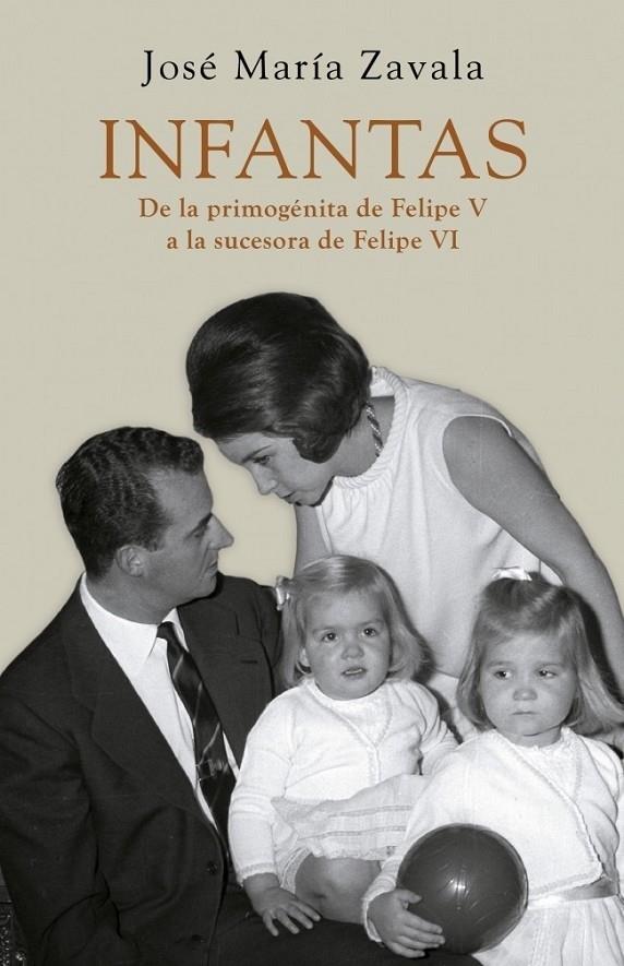 INFANTAS | 9788401346521 | ZAVALA, JOSE MARIA | Librería Castillón - Comprar libros online Aragón, Barbastro