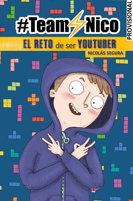 El reto de ser Youtuber (#TeamNico) | 9788448855857 | Segura, Nicolás | Librería Castillón - Comprar libros online Aragón, Barbastro