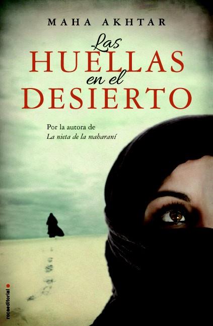 Las huellas en el desierto | 9788499187488 | Akhtar, Maha | Librería Castillón - Comprar libros online Aragón, Barbastro