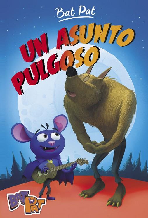 Un asunto pulgoso (Bat Pat 3) | 9788490436684 | PAVANELLO, ROBERTO | Librería Castillón - Comprar libros online Aragón, Barbastro