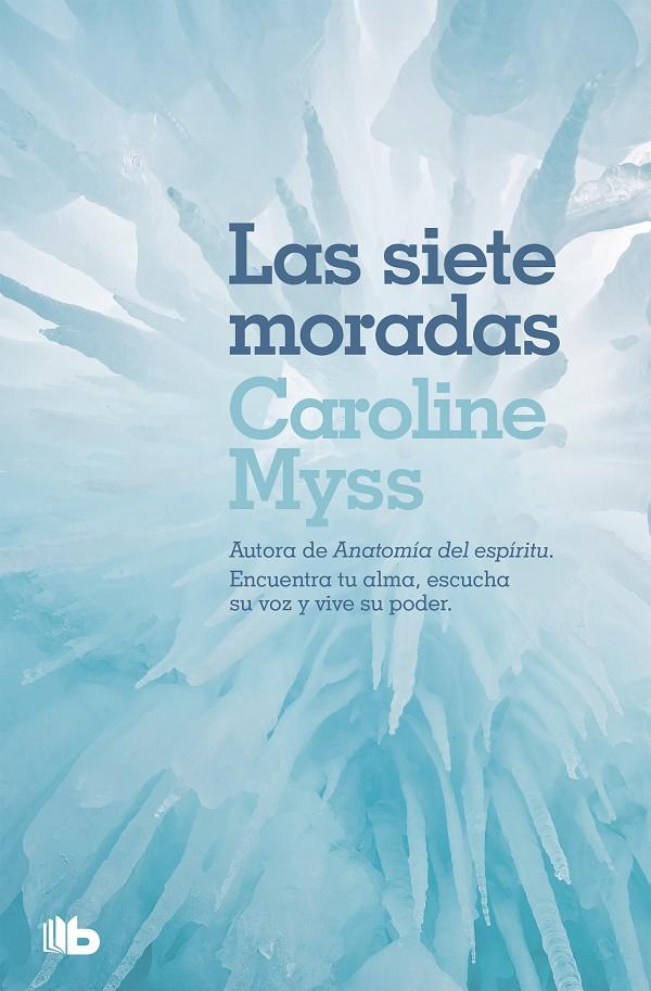 Las siete moradas | 9788490708422 | Myss, Caroline | Librería Castillón - Comprar libros online Aragón, Barbastro