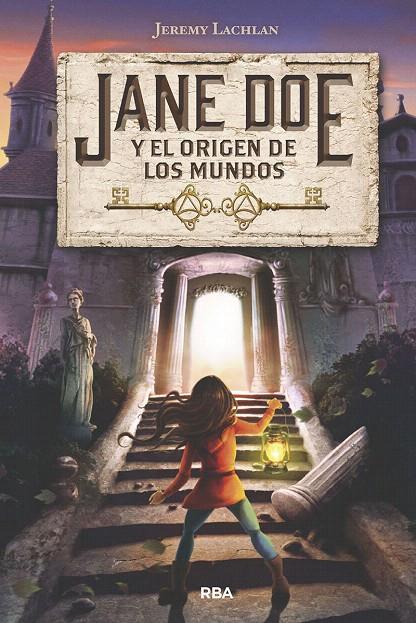 Jane Doe y el origen de los mundos 1 | 9788427213951 | LACHLAN, JEREMY | Librería Castillón - Comprar libros online Aragón, Barbastro