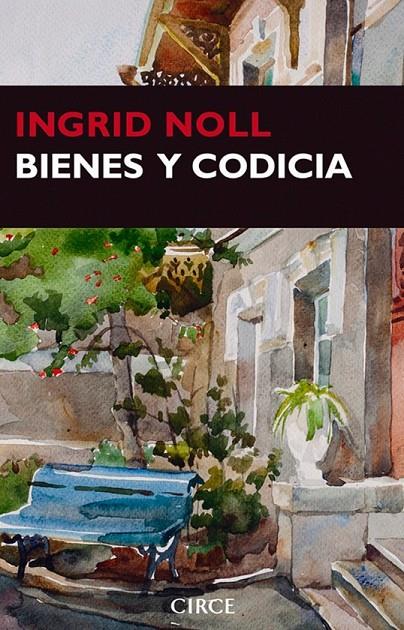 Bienes y codicia | 9788477653028 | Noll, Ingrid | Librería Castillón - Comprar libros online Aragón, Barbastro