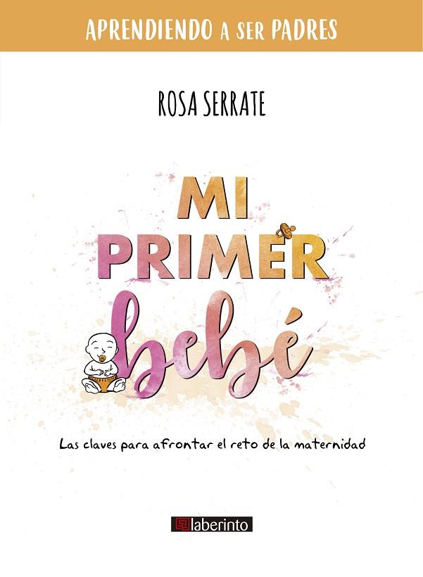 Mi primer bebé | 9788413301112 | Serrate, Rosa | Librería Castillón - Comprar libros online Aragón, Barbastro