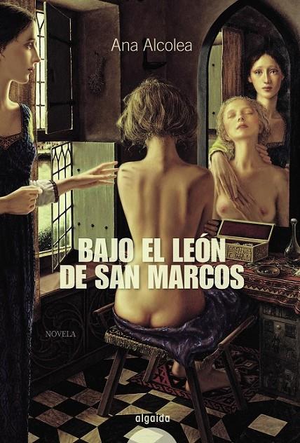 BAJO EL LEÓN DE SAN MARCOS | 9788498772241 | ALCOLEA, ANA | Librería Castillón - Comprar libros online Aragón, Barbastro