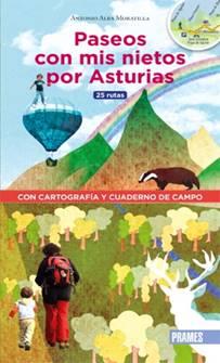 PASEOS CON MIS NIETOS POR ASTURIAS | 9788483218693 | ALBA MORATILLA, ANTONIO | Librería Castillón - Comprar libros online Aragón, Barbastro