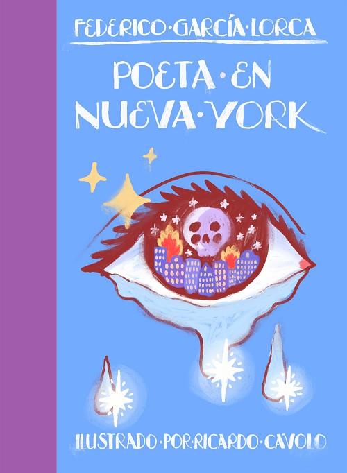 Poeta en Nueva York | 9788419466242 | Cavolo, Ricardo / García Lorca, Federico | Librería Castillón - Comprar libros online Aragón, Barbastro
