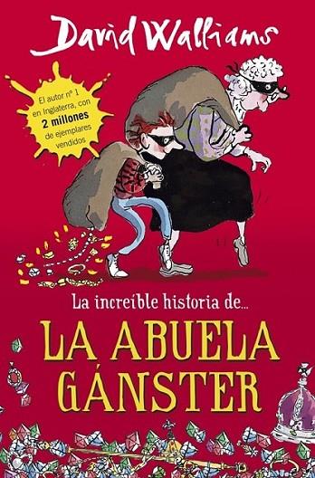 La increíble historia de... la abuela gánster | 9788490430330 | WALLIAMS, DAVID | Librería Castillón - Comprar libros online Aragón, Barbastro
