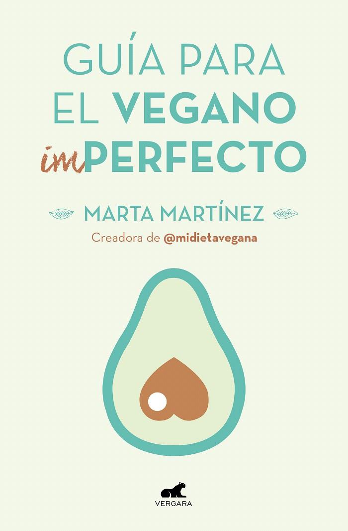 Guía para el vegano (Im)Perfecto | 9788416076918 | Martínez Canal, Marta | Librería Castillón - Comprar libros online Aragón, Barbastro