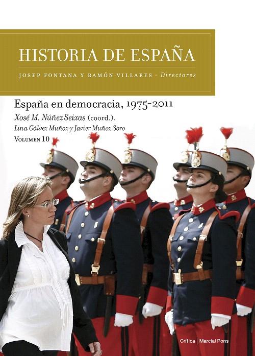 España en democracia, 1975-2011 | 9788417067298 | Núñez Seixas, Xosé M./Gálvez Muñoz, Lina/Muñoz Soro, Javier | Librería Castillón - Comprar libros online Aragón, Barbastro
