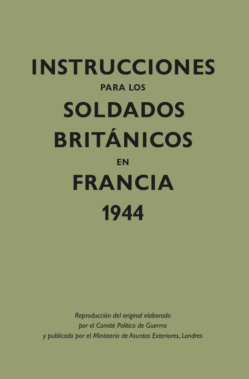 Instrucciones para los soldados brit?nicos en Francia, 1944 | 9788418345340 | Ministerio de Asuntos Exteriores | Librería Castillón - Comprar libros online Aragón, Barbastro