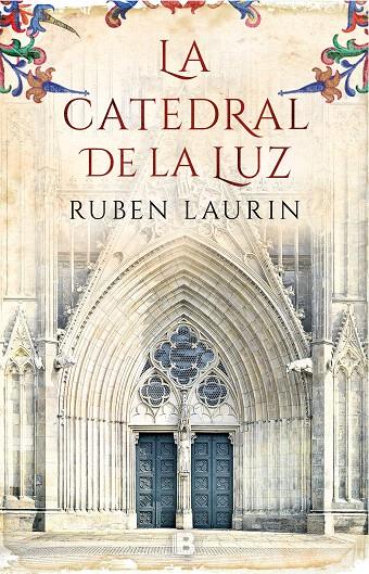 La catedral de la luz | 9788466663656 | Laurin, Ruben | Librería Castillón - Comprar libros online Aragón, Barbastro