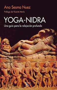 Yoga-nidra | 9788499889108 | Sesma Nuez, Ana | Librería Castillón - Comprar libros online Aragón, Barbastro