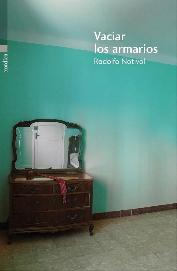 Vaciar los armarios | 9788416461110 | Notivol Gascón, Rodolfo | Librería Castillón - Comprar libros online Aragón, Barbastro