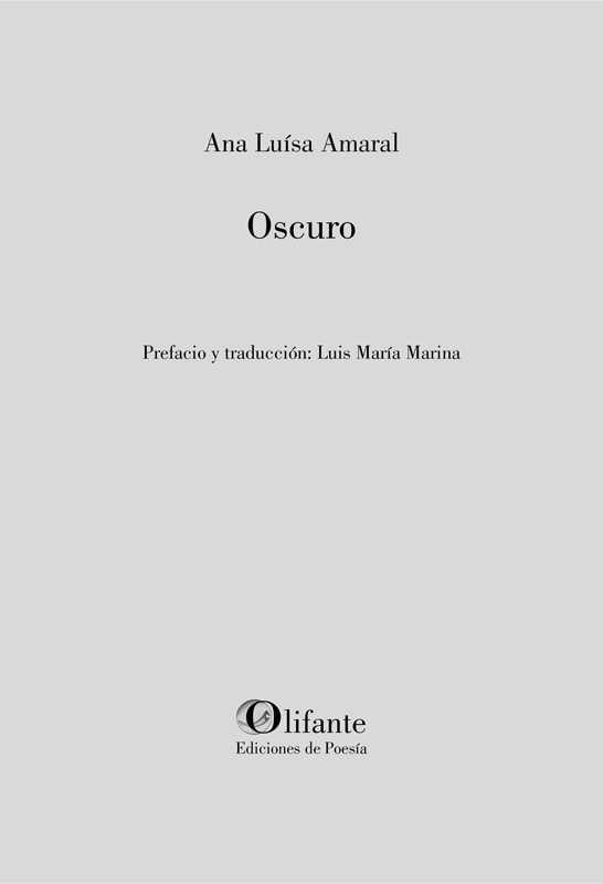 OSCURO ESCURO | 9788492942879 | AMARAL, ANA LUISA | Librería Castillón - Comprar libros online Aragón, Barbastro