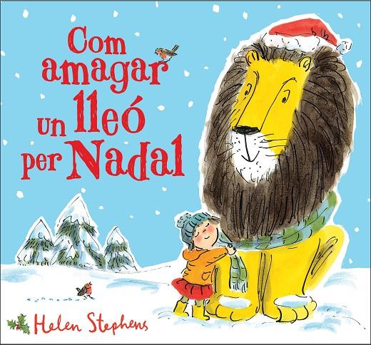 Com amagar un lleó per Nadal | 9788448854119 | Stephens, Helen | Librería Castillón - Comprar libros online Aragón, Barbastro