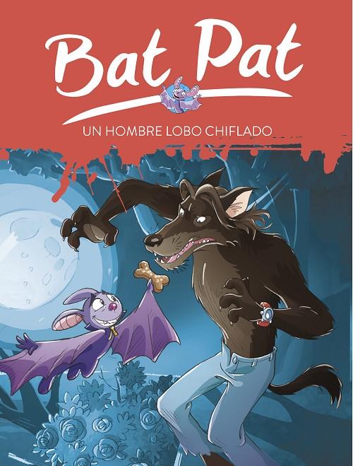 BAT PAT 10 : UN HOMBRE LOBO CHIFLADO | 9788484415626 | DRAGO, MARCELLA | Librería Castillón - Comprar libros online Aragón, Barbastro