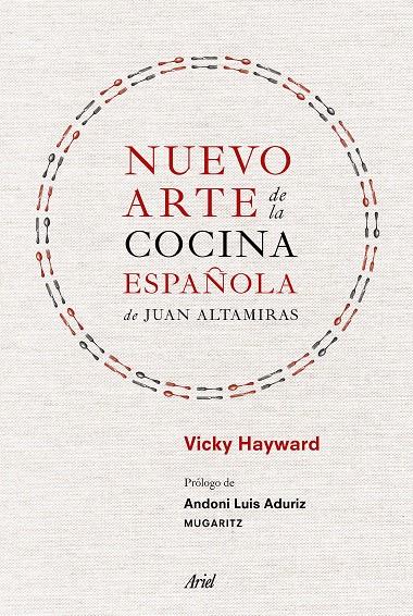 Nuevo arte de la cocina española de Juan Altamiras | 9788434425309 | Hayward, Vicky | Librería Castillón - Comprar libros online Aragón, Barbastro