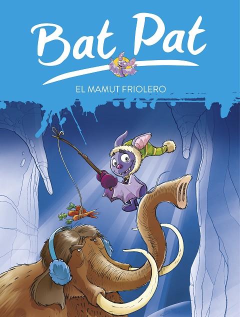 BAT PAT 7 : EL MAMUT FRIOLERO | 9788484415022 | DRAGO, MARCELLA; FIENGO, CHIARA | Librería Castillón - Comprar libros online Aragón, Barbastro