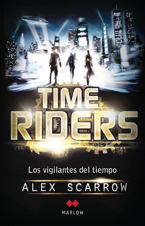 TIME RIDERS. LOS VIGILANTES DEL TIEMPO | 9788492472420 | SCARROW, ALEX | Librería Castillón - Comprar libros online Aragón, Barbastro