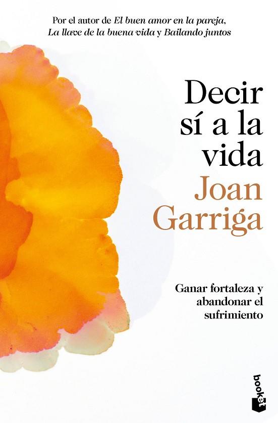 Decir sí a la vida | 9788423364992 | Garriga, Joan | Librería Castillón - Comprar libros online Aragón, Barbastro