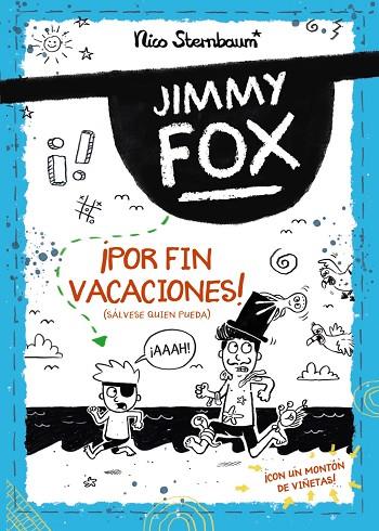 Jimmy Fox 2. ¡Por fin vacaciones! (Sálvese quien pueda) | 9788414336526 | Sternbaum, Nico | Librería Castillón - Comprar libros online Aragón, Barbastro
