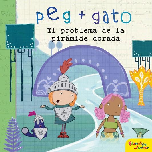 Peg + Gato : El problema de la pirámide dorada | 9788408206460 | Peg + Gato | Librería Castillón - Comprar libros online Aragón, Barbastro