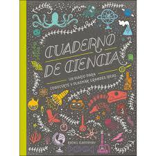 Cuaderno de Ciencia | 9788417651039 | Ignotofsky, Rachel | Librería Castillón - Comprar libros online Aragón, Barbastro