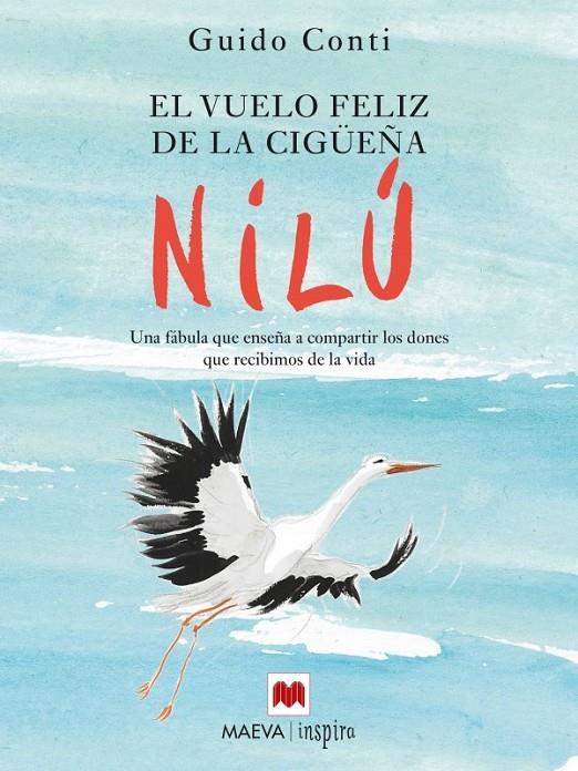 El vuelo feliz de la cigüeña Nilú | 9788416363285 | Conti, Guido | Librería Castillón - Comprar libros online Aragón, Barbastro