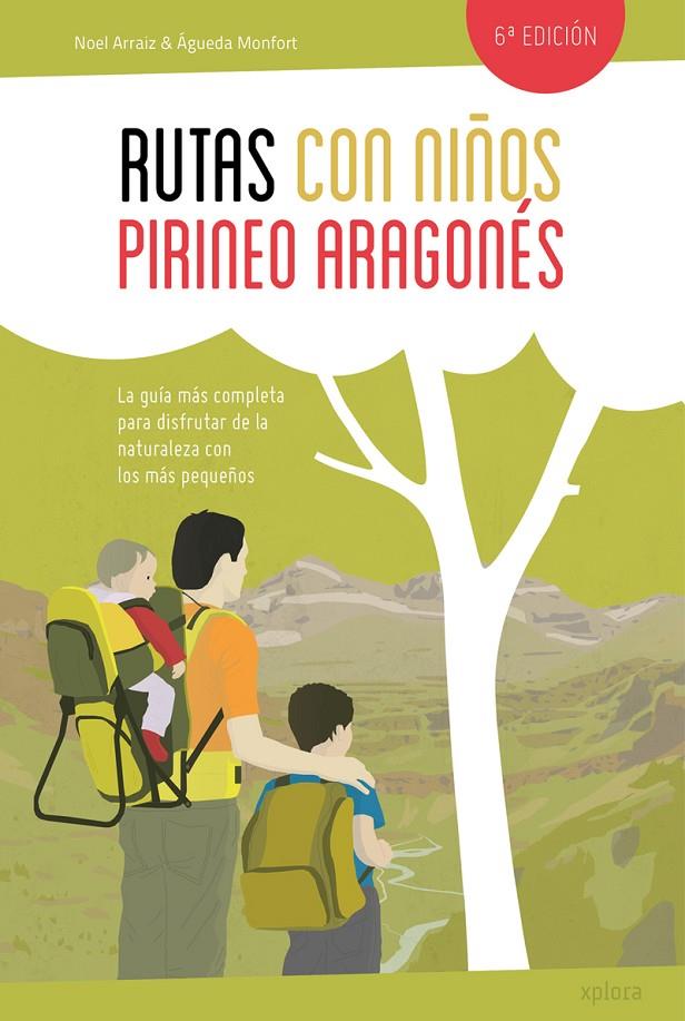 Rutas con niños en el Pirineo aragonés | 9788415797418 | NOEL ARRAIZ y ÁGUEDA MONFORT | Librería Castillón - Comprar libros online Aragón, Barbastro