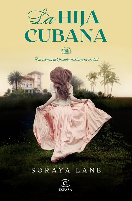 La hija cubana | 9788467073317 | Lane, Soraya | Librería Castillón - Comprar libros online Aragón, Barbastro