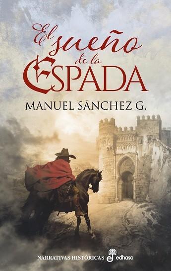 El sueño de la espada | 9788435064101 | Sánchez G., Manuel | Librería Castillón - Comprar libros online Aragón, Barbastro