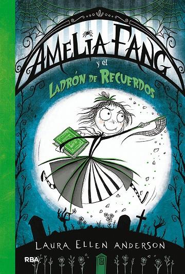 Amelia Fang 3 (castellano) | 9788427213135 | ANDERSON, LAURA ELLEN | Librería Castillón - Comprar libros online Aragón, Barbastro