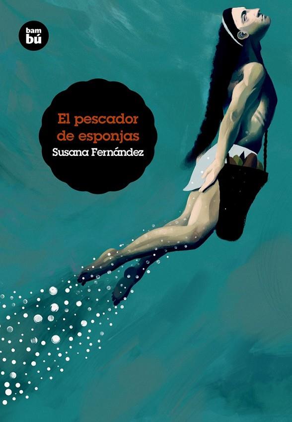 El pescador de esponjas | 9788483433911 | Fernández, Susana | Librería Castillón - Comprar libros online Aragón, Barbastro