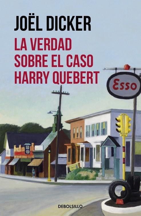 La verdad sobre el caso Harry Quebert | 9788490628379 | DICKER, JOËL | Librería Castillón - Comprar libros online Aragón, Barbastro