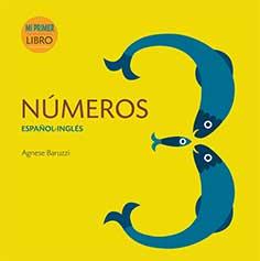 NUMEROS ESPAÑOL INGLES. MI PRIMER LIBRO | 9788416279876 | BARUZZI, AGNESE | Librería Castillón - Comprar libros online Aragón, Barbastro
