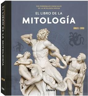 LIBRO DE LA MITOLOGIA | 9789463597906 | ERRO, ANGEL | Librería Castillón - Comprar libros online Aragón, Barbastro